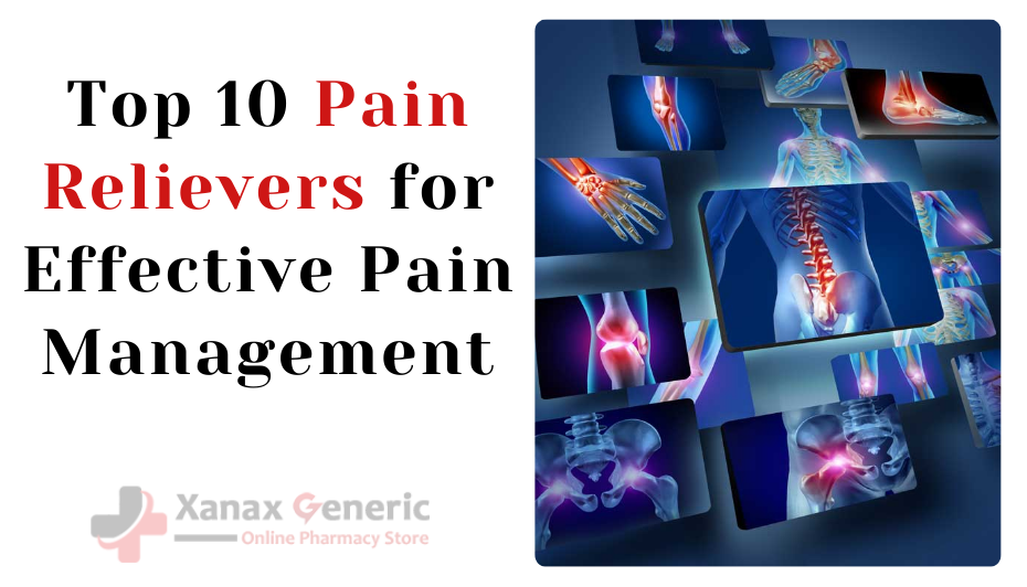 Top 10 Pain Relievers for Effective Pain Management